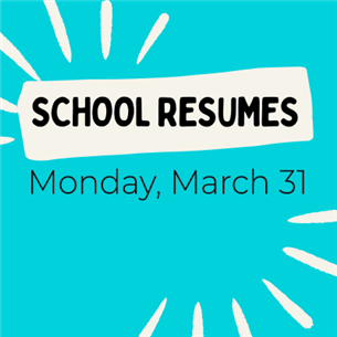 school_resumes_March_31