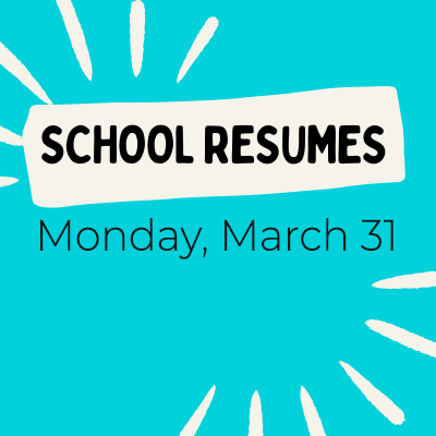 school_resumes_March_31